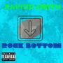 Rock Bottom (Explicit)