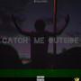 Catch Me Outside (Explicit)