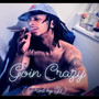 Goin Crazy (Explicit)