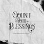 Count Your Blessings (feat. Fikrah Teule & Viquee Ofula)