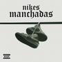 Nikes Manchadas (Explicit)