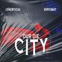 DUR DIE CITY (feat. Kopfchaot) [Radio Edit] [Explicit]