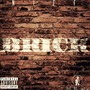 Brick (Explicit)