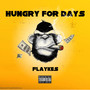 Hungry for days (Explicit)