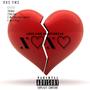 Love And Heartbreak (Explicit)