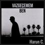 Vazgeçemem Ben (Explicit)