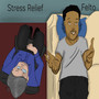 Stress Relief (Explicit)