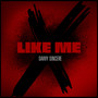 Like Me (Explicit)