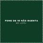 FONE DE 15 NÃO GUENTA (Explicit)