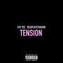 TENSION (feat. DEADFACETHADON) [Explicit]