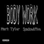 BODY WORK (Explicit)