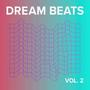 Dream Beats, Vol. 2