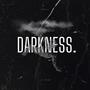 DARKNESS (Explicit)