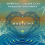 Medicina (feat. BURNTmd & Freedom Movement)