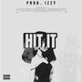 HIT IT (Explicit)