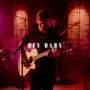 Hey Baby (Live Session)