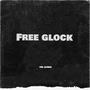 Free Glock (Explicit)