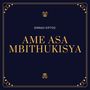 Ame Asa Mbithukisya