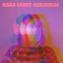 Hard Candy Christmas