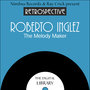 A Retrospective Roberto Inglez