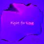 Fight For Love