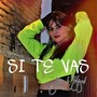 Si te vas