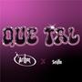 QUE TAL (feat. Seijin) [Explicit]