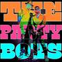 THE PARTY BOYS! (Explicit)