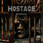 Hostage (Explicit)