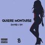 David J SV Quiere Montarse (feat. David J SV) [Explicit]