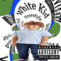 WhiteKidFreestyle.mp3 (feat. Kest) [Explicit]