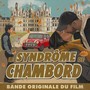 Le syndrome de chambord (Bande originale du film)