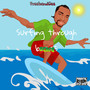 Surfing Through Beats (Explicit)