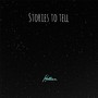 Stories to Tell - EP