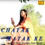 Chatak Matak Ke