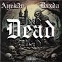 Dead (feat. Bxxda) [Explicit]