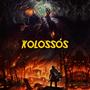 Kolossós (Explicit)