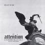 Attention (feat. II XII) [Explicit]