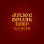 Million Dollar Baby (Remix) [Explicit]