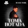 Toma Botada (Explicit)