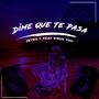 Dime Que Te Pasa (feat. Virus You)