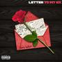 Letter To My Ex (Explicit)