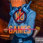 No Games (Explicit)