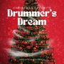 Drummer's Dream: Christmas Favorites