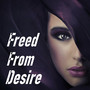 Freed From Desire