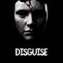 Disguise (Explicit)