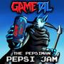The Pepsiman Pepsi Jam