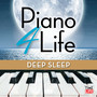 Piano 4 Life: Deep Sleep