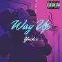 WAY UP (Explicit)