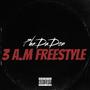 3 AM Freestyle (Explicit)